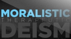 Moral Therapeutic Deism